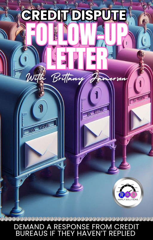 Credit Dispute Follow-Up Letter: Demand A Response From Credit Bureaus If They Haven’t Replied