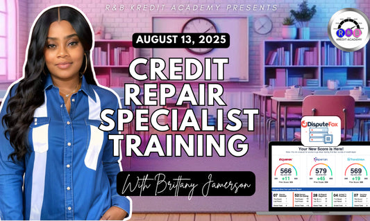 Credit Repair Specialist Training Class - Tier 1 (Group & 1-On-1)