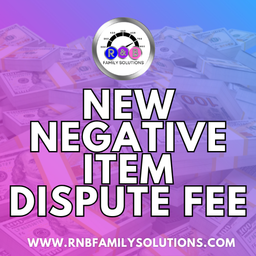 New Negative Items Dispute Fee